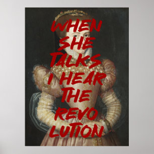 Als ze praat, hoor ik de revolutie poster