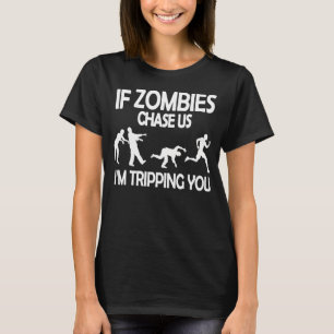 Als Zombiës ons vertelt dat ik jullie grappig Zomb T-shirt