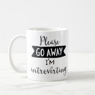 Alsjeblieft, ga weg, ik ben bezig met het introver koffiemok