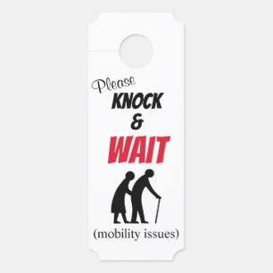 Alsjeblieft 'Knock & Wait' Oudere mobiliteitshange