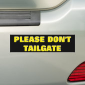Alsjeblieft niet Tailgate Yellow op Black Bumpersticker (Op auto)