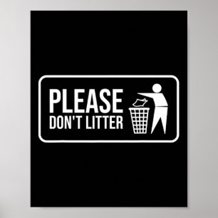 Alsjeblieft niet zwerfvuil teken Earth Day Recycle Poster