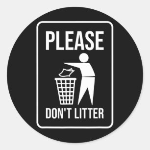 Alsjeblieft niet zwerfvuil teken Earth Day Recycle Ronde Sticker