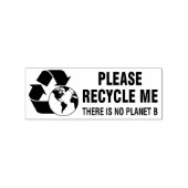 Alsjeblieft, Recyclen me, er is geen Planet B. Rubberstempel (Afrduk)