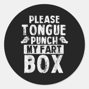 Alsjeblieft Tong Punch My Fart Box Funny Word Pun Ronde Sticker