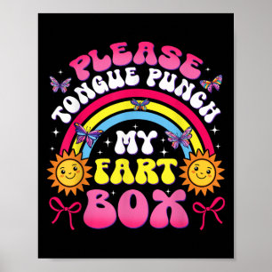 Alsjeblieft Tong Punch My Fart Box Grappig Ongepas Poster