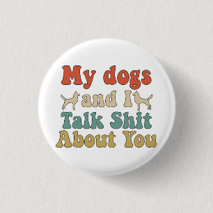 Also brengen mensen hun honden mee en praat je ove ronde button 3,2 cm
