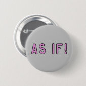 Alsof! Pastel roze op grijs Ronde Button 5,7 Cm (Voorkant /achterkant)