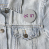 Alsof! Pastel roze op grijs Ronde Button 5,7 Cm (In situ)
