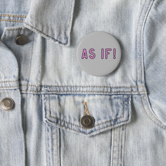 Alsof! Pastel roze op grijs Ronde Button 5,7 Cm (In situ)
