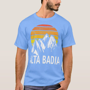 Alta Badia Dolomites Italy Ski Resort Snowboard Sn T-shirt