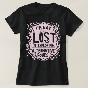 Alternatieve Routes Verkennen Leuk T-shirt voor Vr