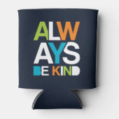 Altijd aardig zijn blikjeskoeler (Voorkant)