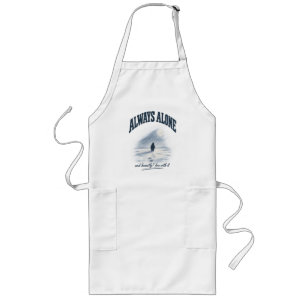 Altijd Alleen En Eerlijk Gezegd Best Ok Shirt Lang Schort