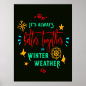Altijd beter samen in de winter weer Kerstmis Poster (Voorkant)