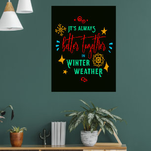 Altijd beter samen in het weer van de winter Kerst Poster