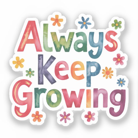 Altijd blijven groeien sticker (Voorkant)