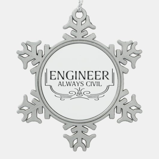 Altijd civiel ingenieur tin sneeuwvlok ornament (Voorkant)
