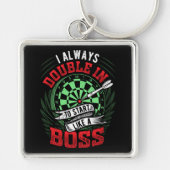 Altijd dubbel in om te beginnen - Dart Player Prem Sleutelhanger (Voorkant)