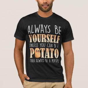Altijd een aardappel - Aardappelteelt Plant T-shirt