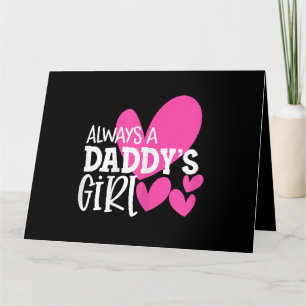 Altijd een meisje van papa's Shirt Dochtermeisjes Kaart