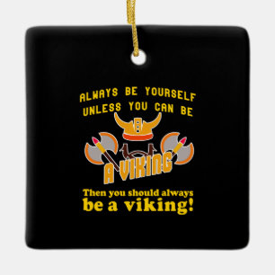 Altijd een Viking zijn Keramisch Ornament