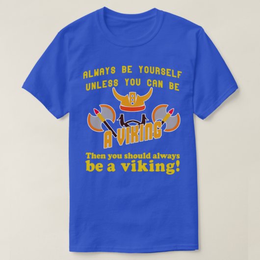 Altijd een Viking zijn T-shirt (Design voorkant)