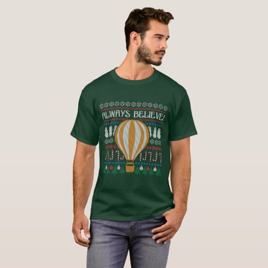 Altijd geloven lelijke trui ballon T-shirt (Voorkant volledig)