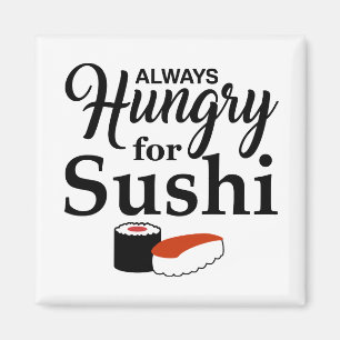 Altijd hongerig naar Sushi Slogan Magneet
