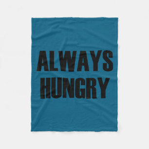 Altijd hongerig - Pular Grappige quote Fleece Deken