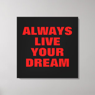 Altijd Je Droom Motivatie Leven Canvas Afdruk