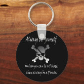 Altijd jezelf (Pirate) Sleutelhanger zijn (Voorkant)