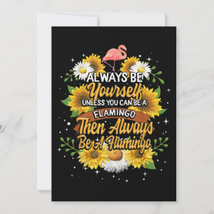 Altijd jezelf zijn, tenzij je een Flamingo kunt zi Save The Date