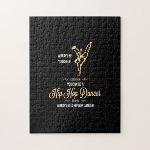 altijd jezelf zijn , tenzij je een hiphop kunt zij legpuzzel