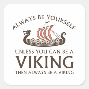 Altijd jezelf zijn vierkante sticker