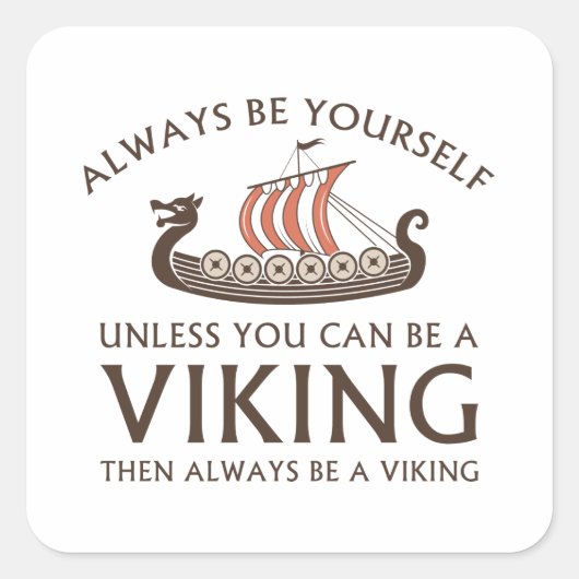 Altijd jezelf zijn vierkante sticker (Voorkant)