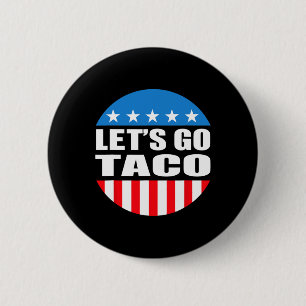 Altijd kippen uit laten gaan taco grappige meme ronde button 5,7 cm
