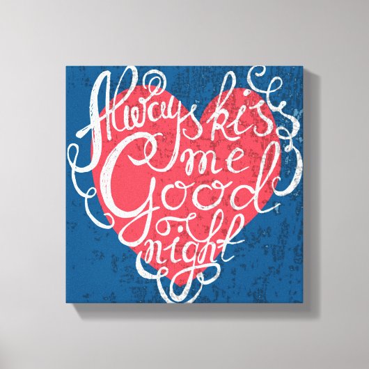 Altijd Kiss me Goodnight Canvas Afdruk (Voorkant)