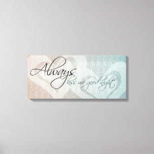 Altijd Kiss me Goodnight Canvas Afdruk