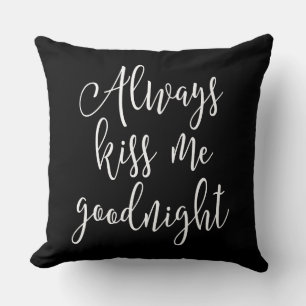 Altijd Kiss me Goodnight Kussen