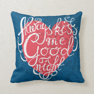 Altijd Kiss me Goodnight Kussen