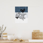 Altijd Kiss me Goodnight Poster (Keuken)