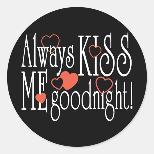 Altijd Kiss me Goodnight Ronde Sticker (Voorkant)