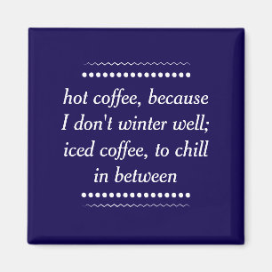 Altijd koffie magneet