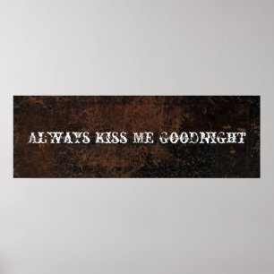 Altijd Kus me Goodnight  Leder Kijk eens Poster