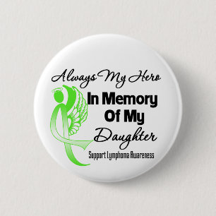 Altijd mijn Hero in het geheugen Dochter - Lymfoom Ronde Button 5,7 Cm