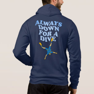 Altijd omlaag voor een duik   Funny Scuba Diving Hoodie