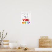 Altijd onthouden dat je van belang bent voor het P Poster (Keuken)