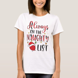 Altijd op de Stoute Lijst Grappige Kerst Dames T-shirt