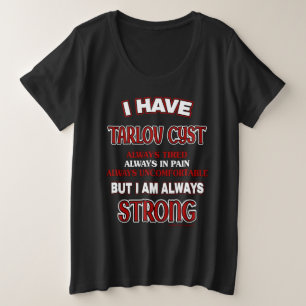 Altijd sterk...Tarlov Cyst Grote Maat T-shirt